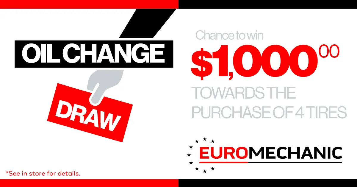 Oil change draw for a chance to win $1,000 towards four tires at Brock Road Garage EuroMechanic in Guelph.