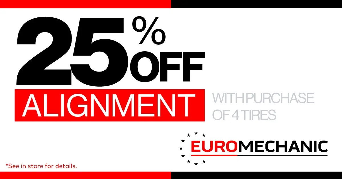 25% off wheel alignment with purchase of four tires at Brock Road Garage EuroMechanic in Guelph.